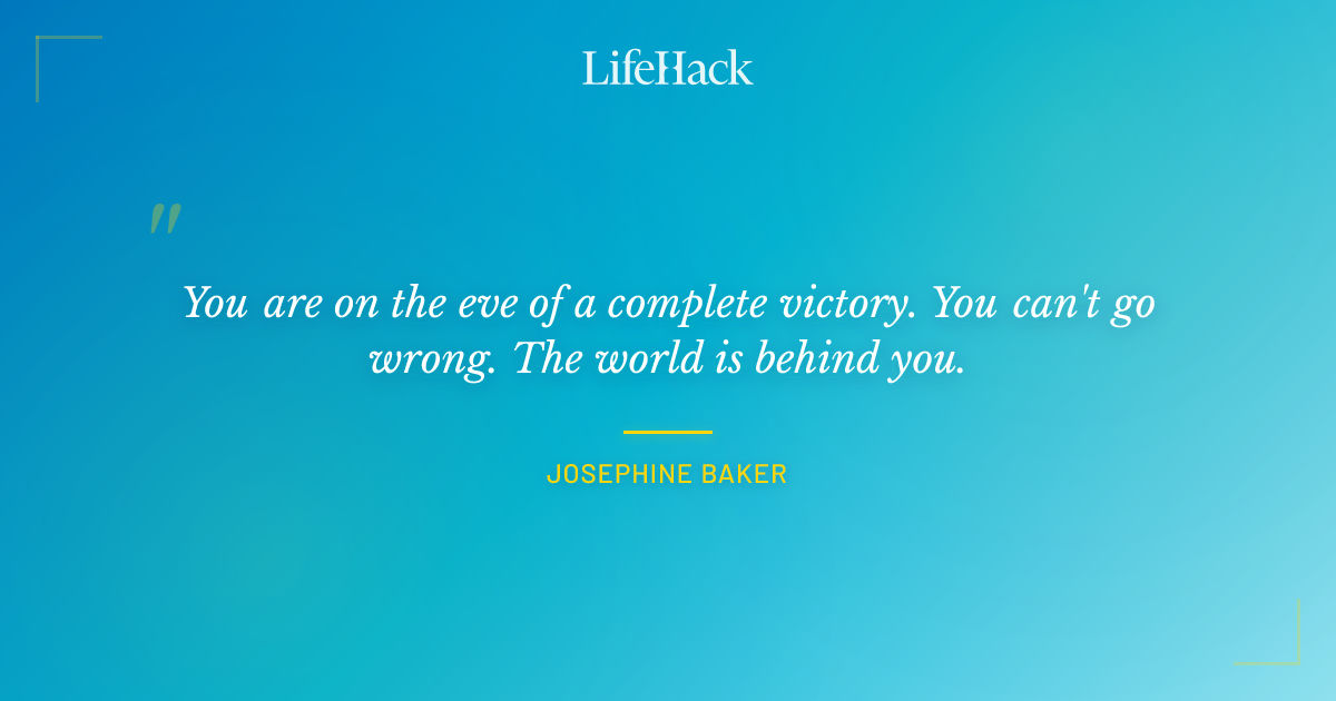 Quote by Josephine Baker