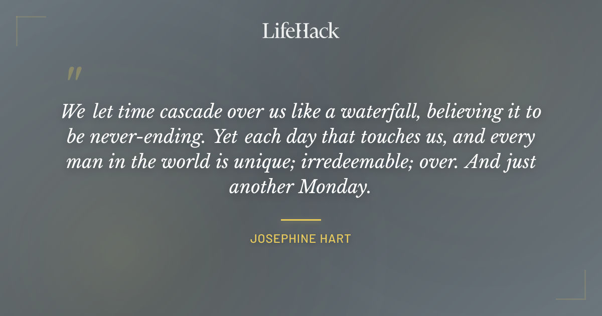 Quote by Josephine Hart