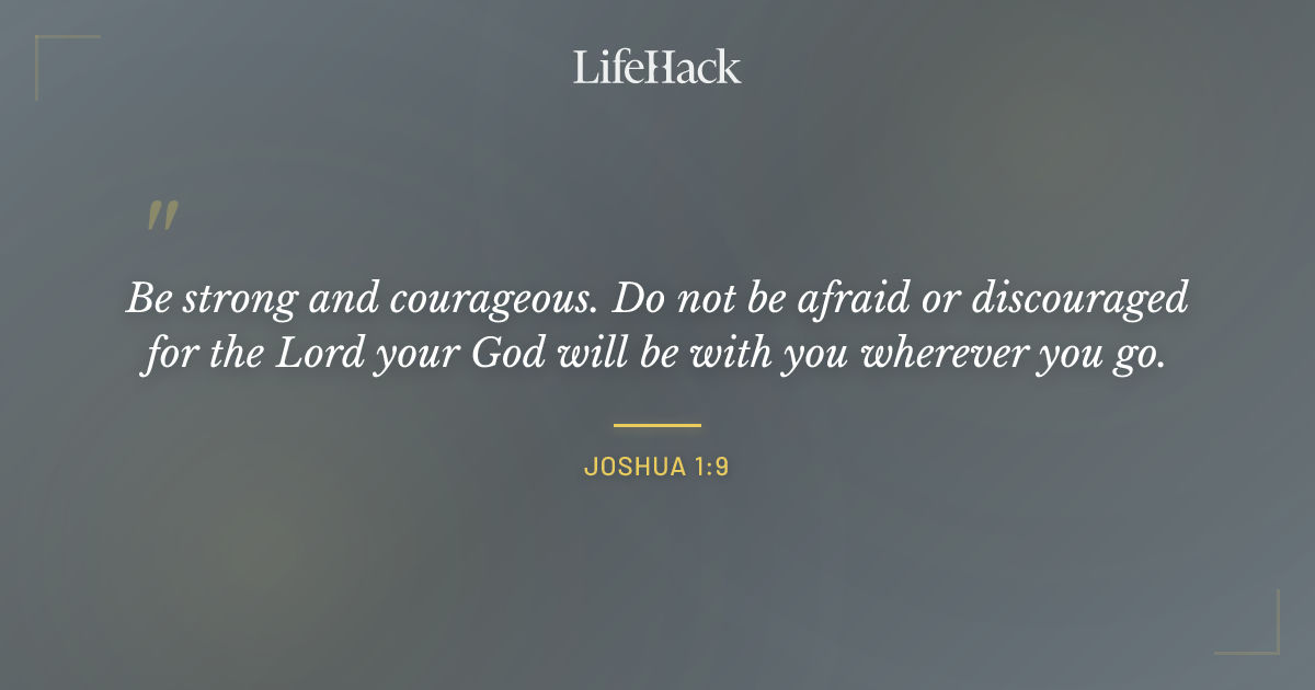 Quote by Joshua 1:9