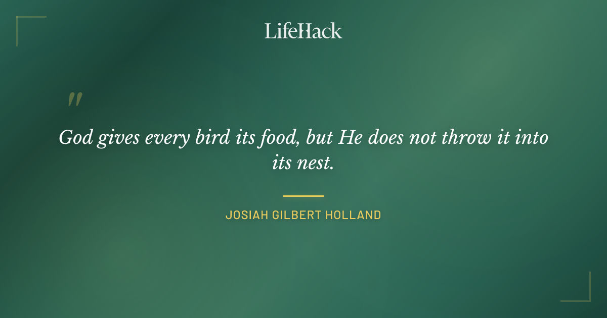 Quote by Josiah Gilbert Holland