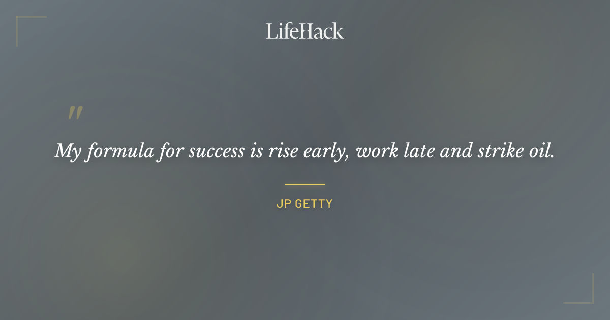 Quote by JP Getty
