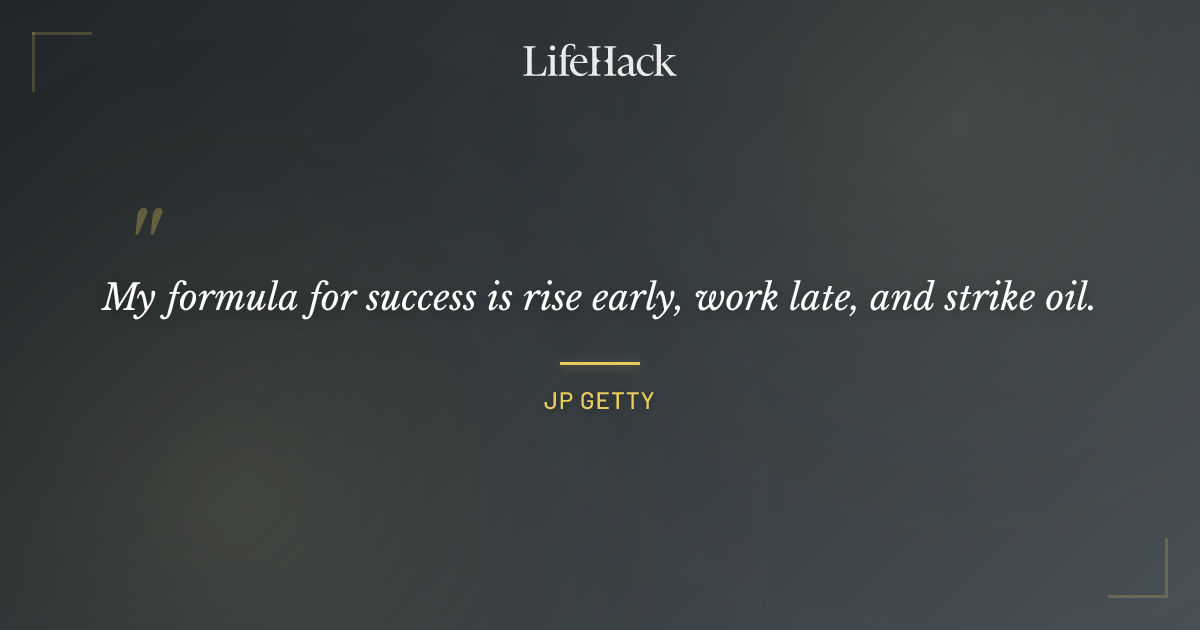 Quote by JP Getty