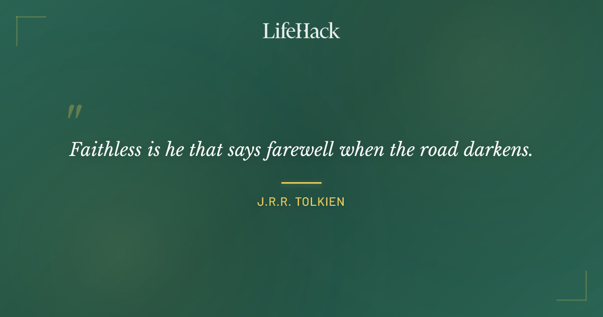 Quote by J.R.R. Tolkien