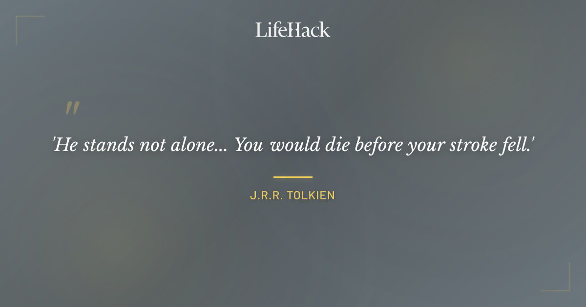 Quote by J.R.R. Tolkien