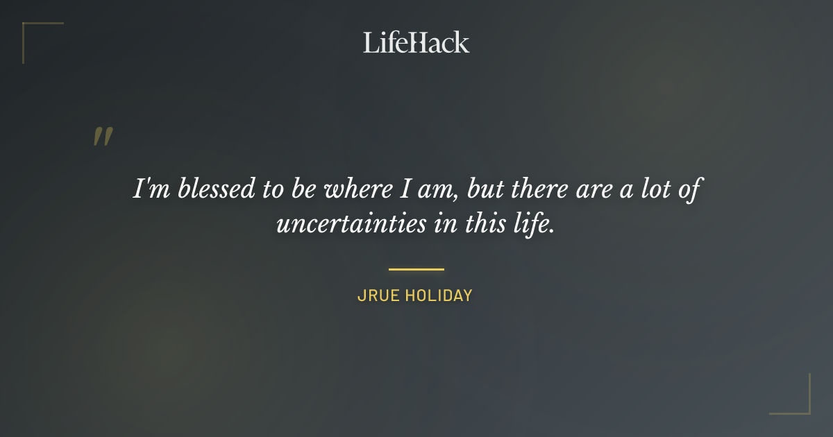 Quote by Jrue Holiday