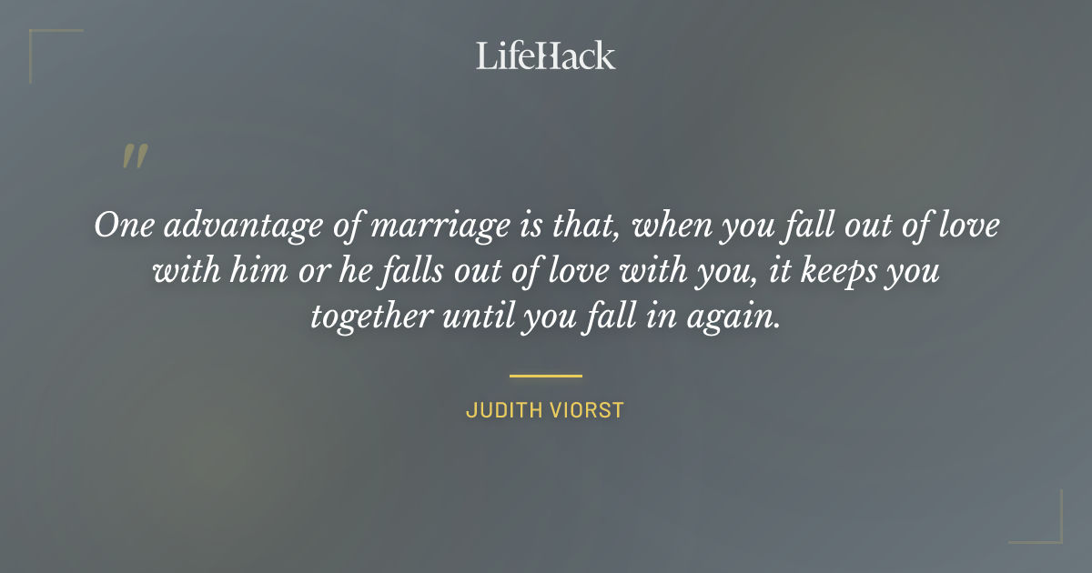Quote by Judith Viorst