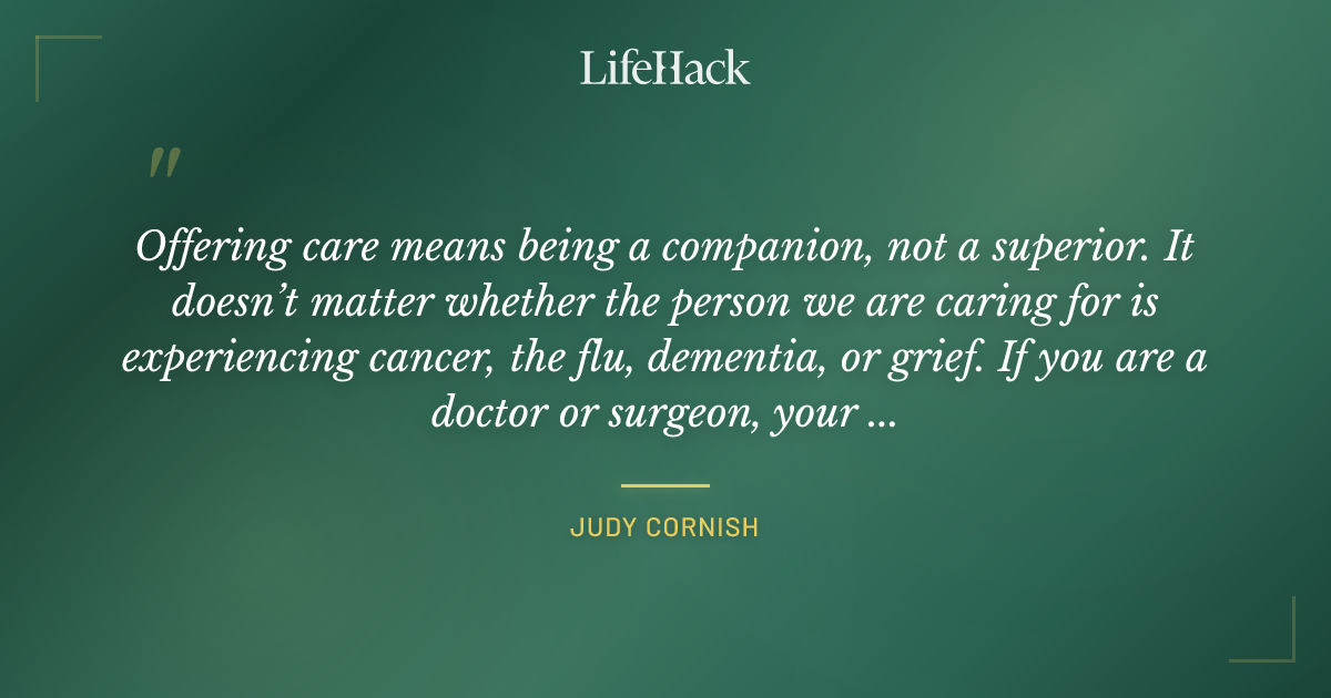 Quote by Judy Cornish