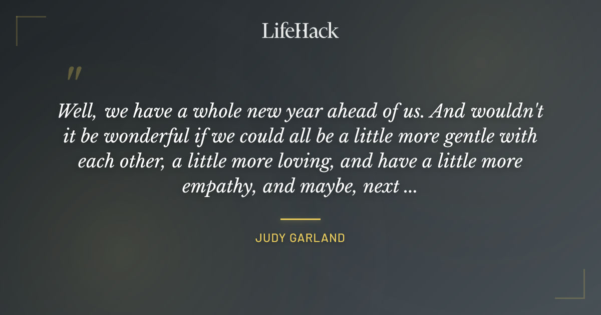 Quote by Judy Garland