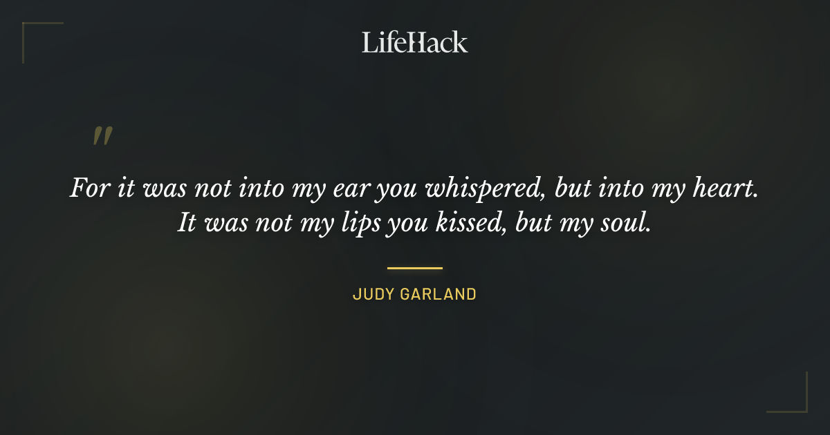 Quote by Judy Garland