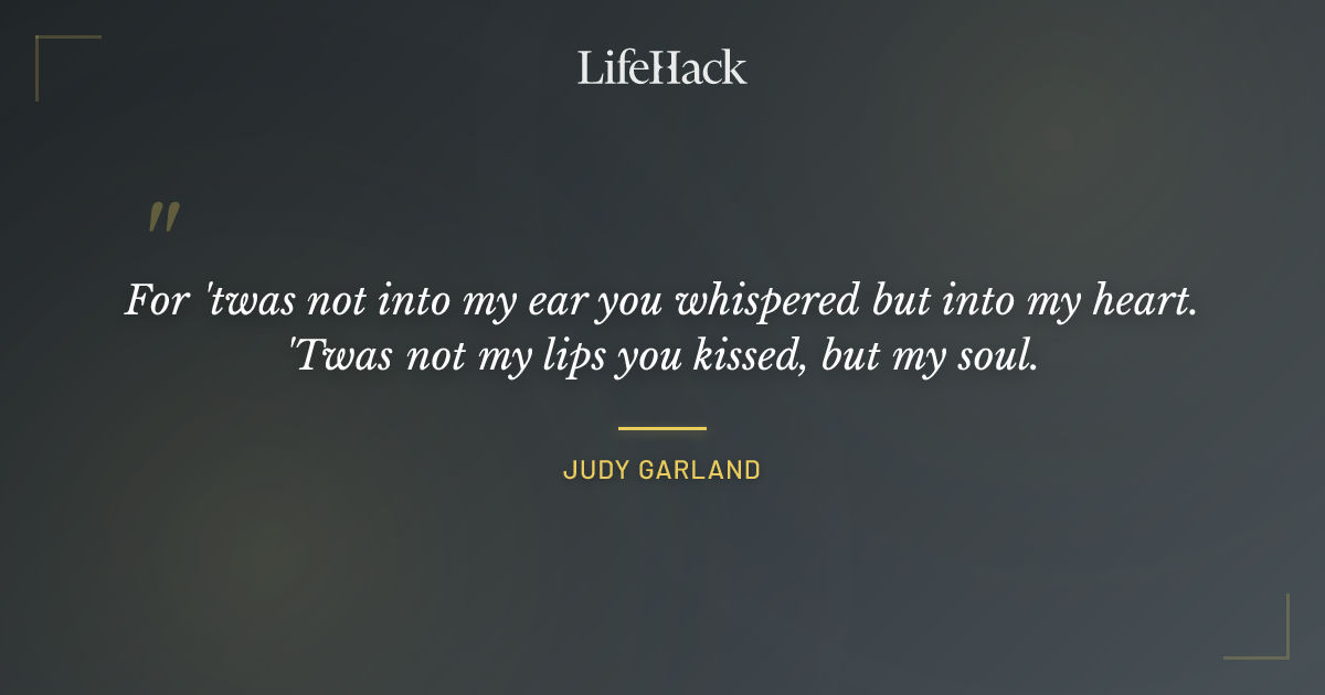 Quote by Judy Garland