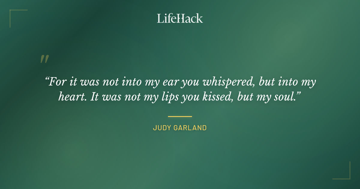 Quote by Judy Garland