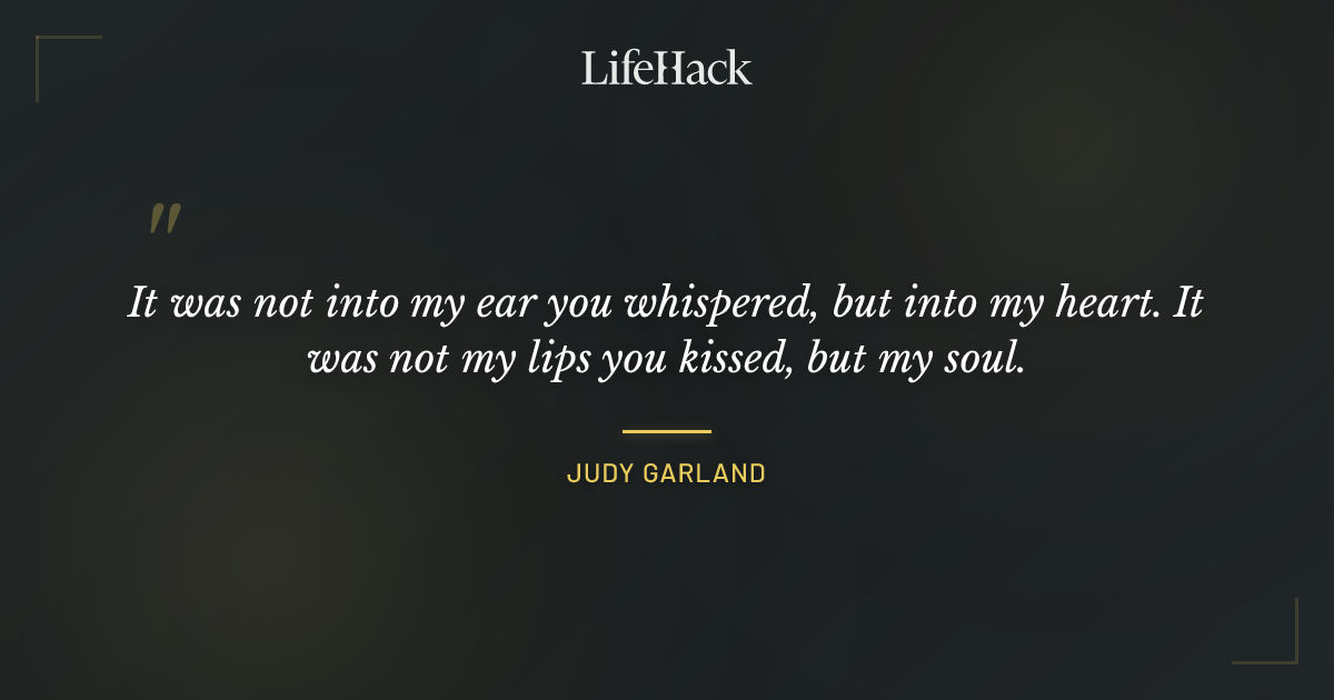 Quote by Judy Garland