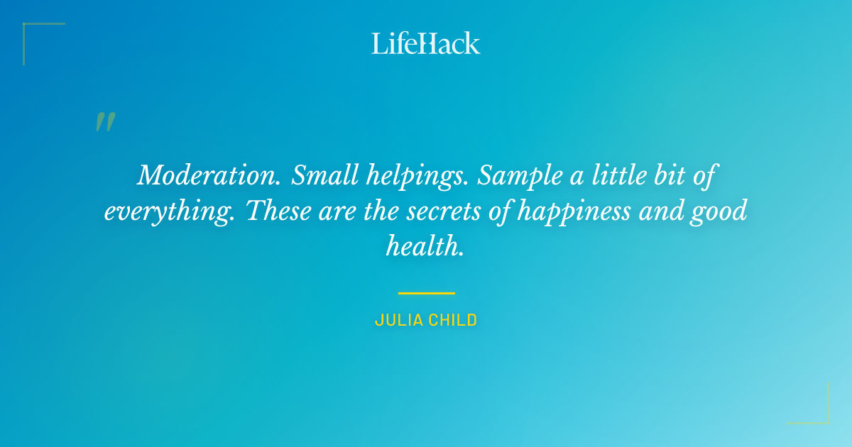 Quote by Julia Child