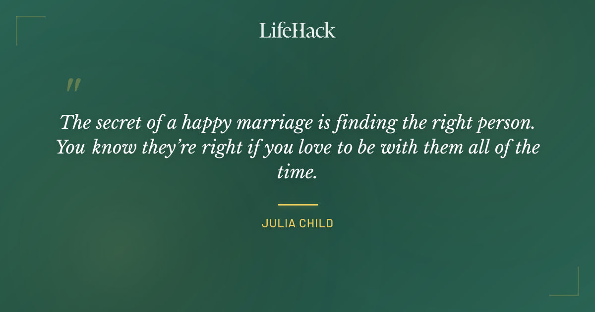 Quote by Julia Child