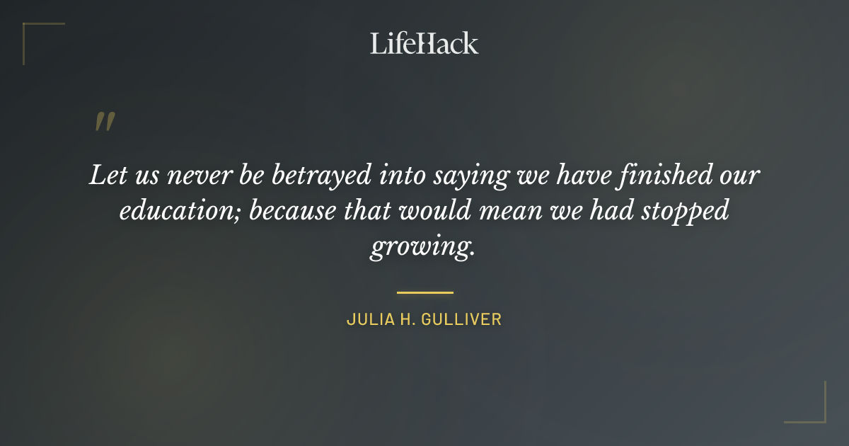 Quote by Julia H. Gulliver