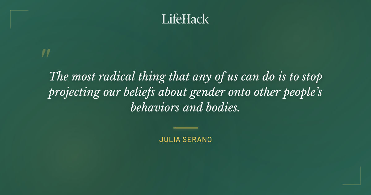 Quote by Julia Serano