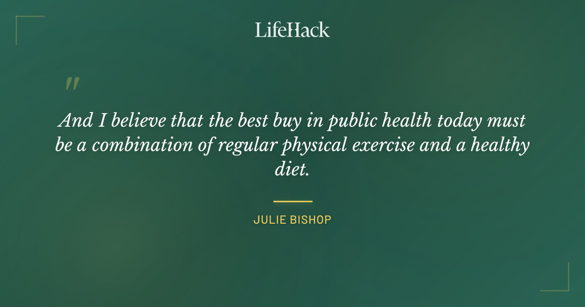 Quote by Julie Bishop