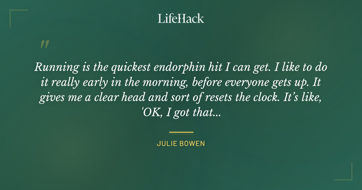 Quote by Julie Bowen
