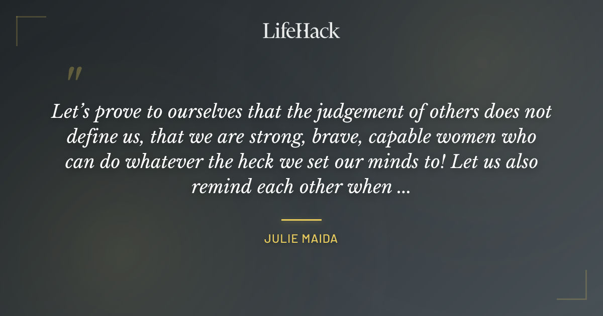 Quote by Julie Maida