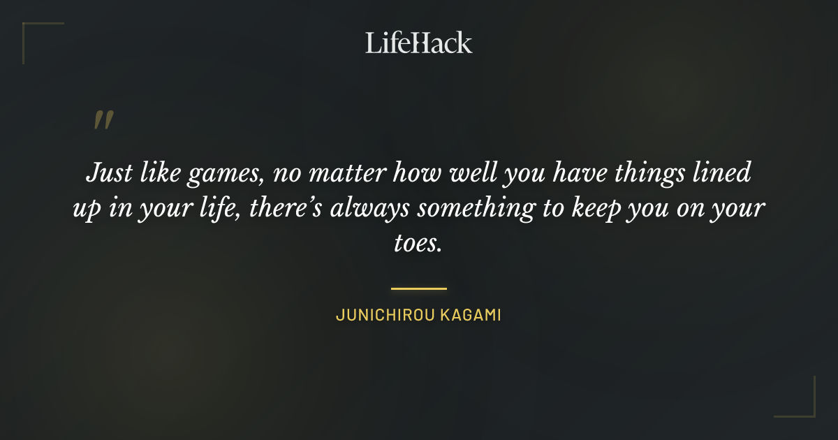 Quote by Junichirou Kagami