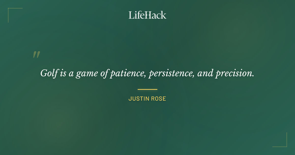 Quote by Justin Rose
