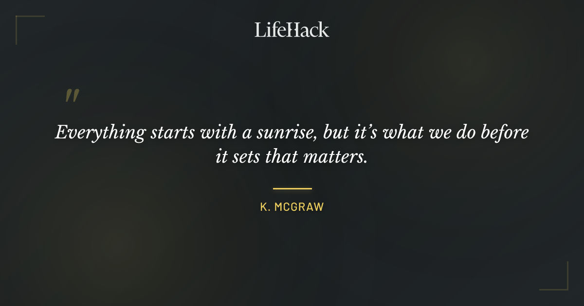 Quote by K. McGraw