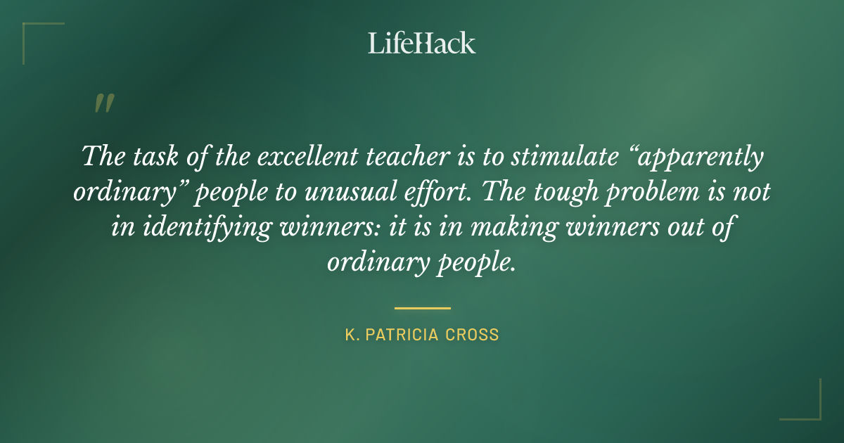 Quote by K. Patricia Cross