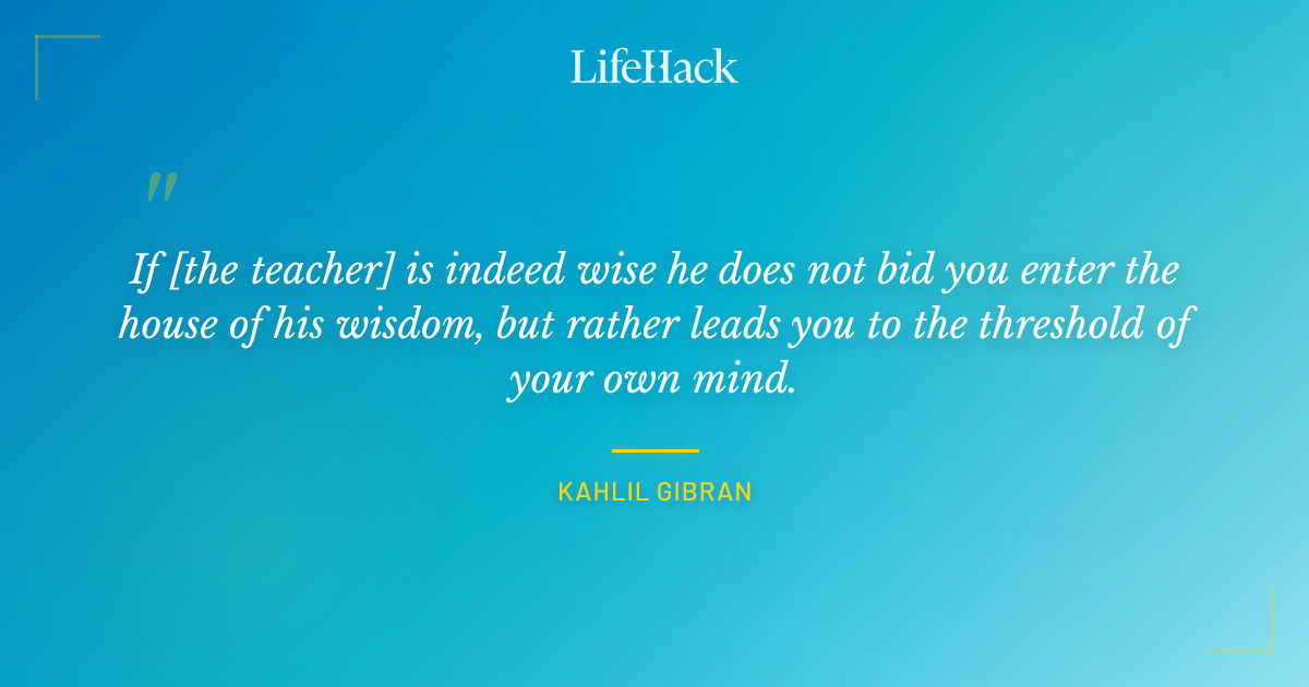 Quote by Kahlil Gibran