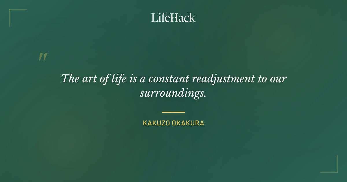 Quote by Kakuzo Okakura