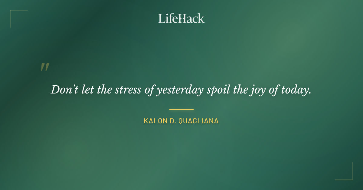 Quote by Kalon D. Quagliana
