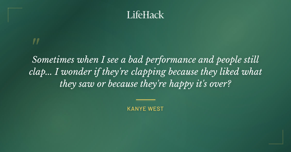 Quote by Kanye West