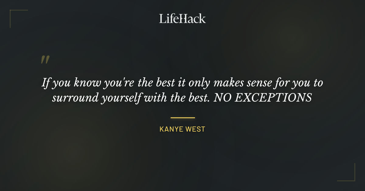 Quote by Kanye West