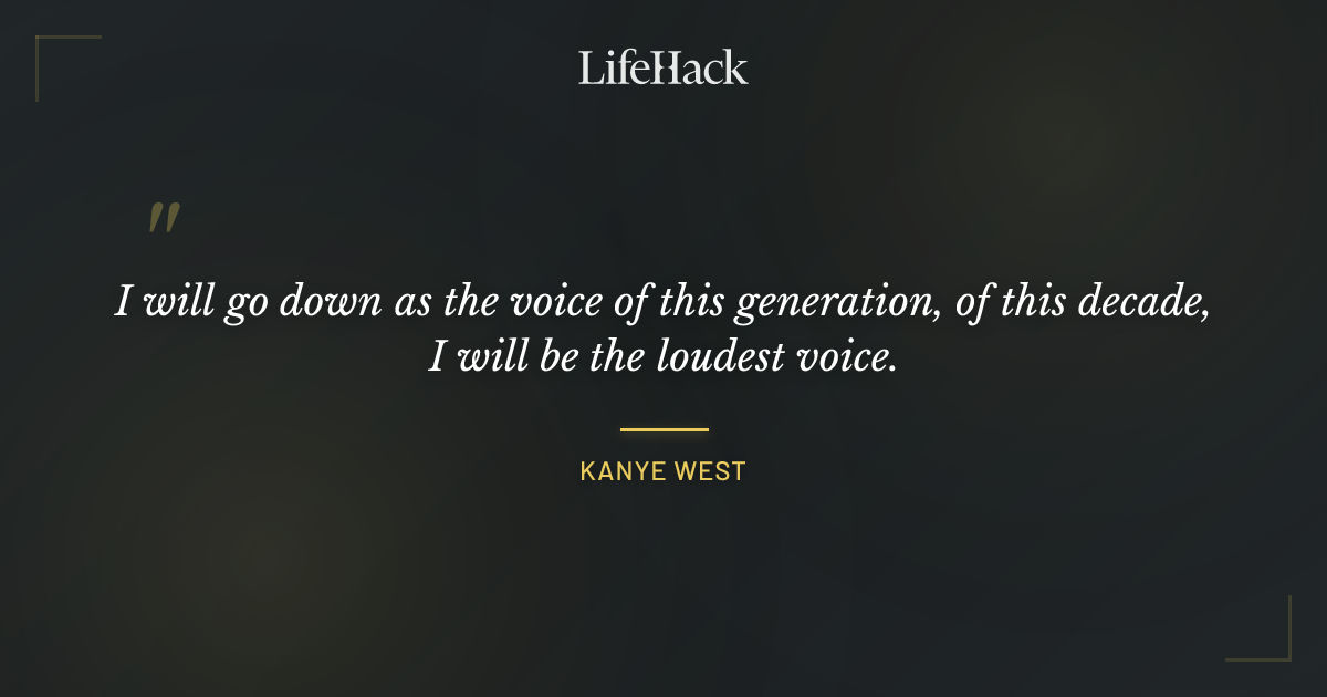 Quote by Kanye West