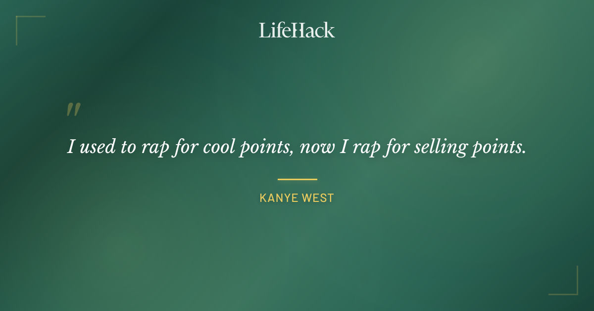 Quote by Kanye West