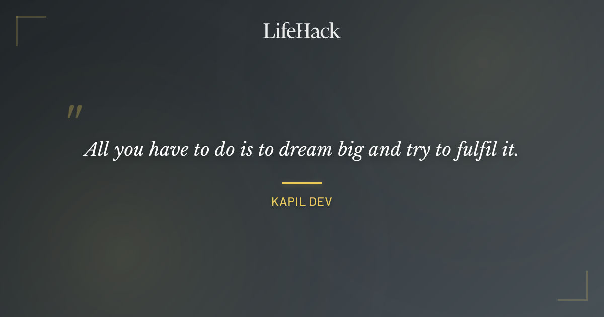 Quote by Kapil Dev