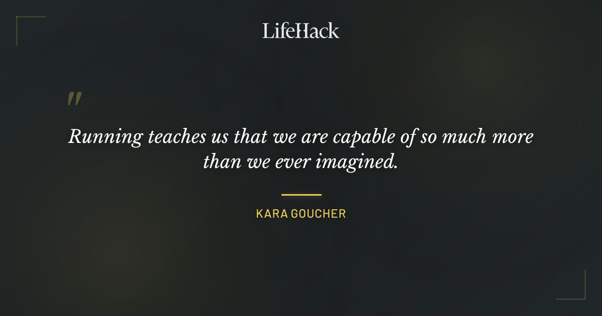 Quote by Kara Goucher