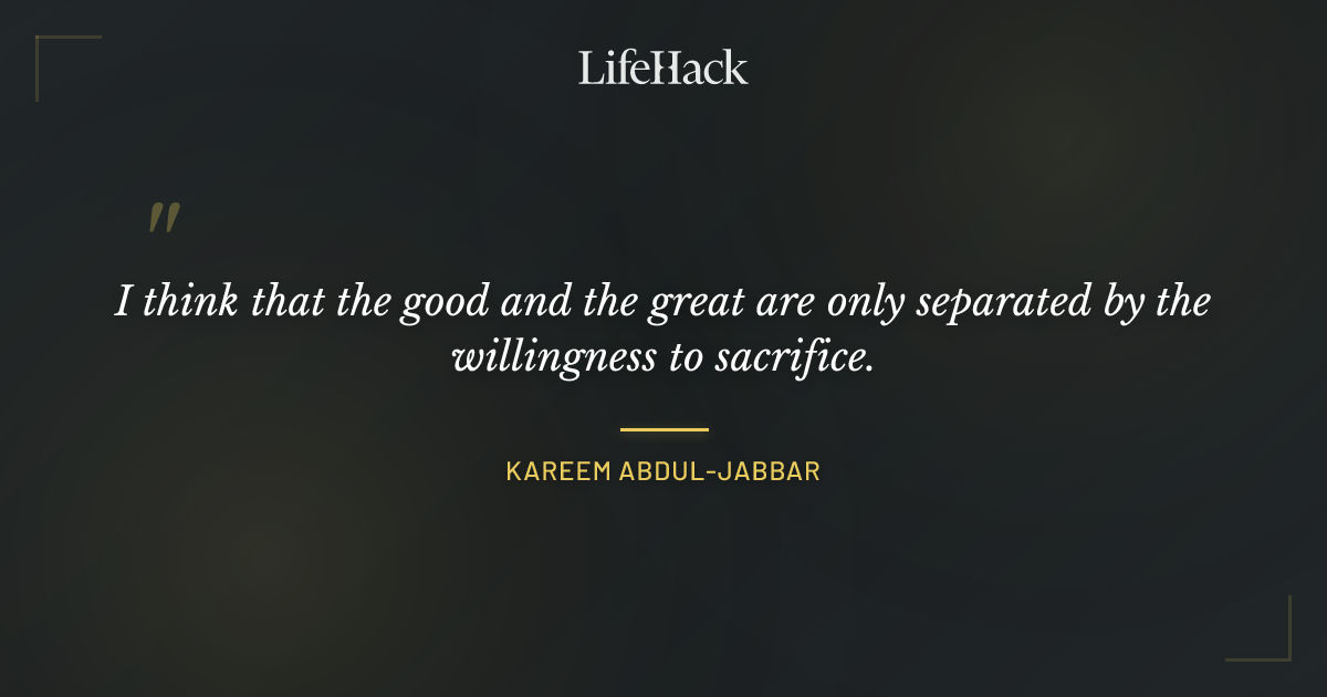 Quote by Kareem Abdul-Jabbar
