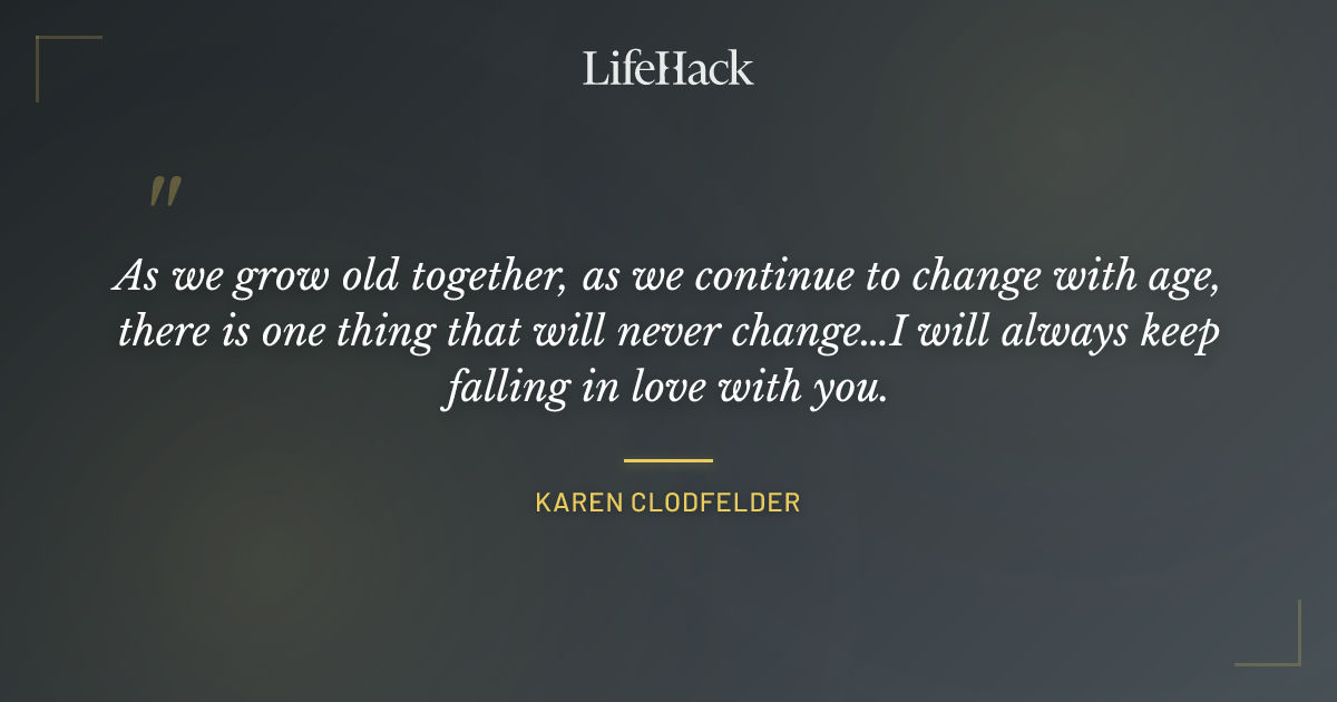 Quote by Karen Clodfelder