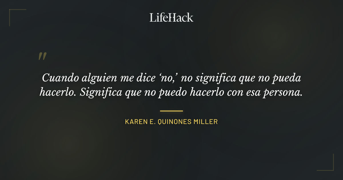 Quote by Karen E. Quinones Miller