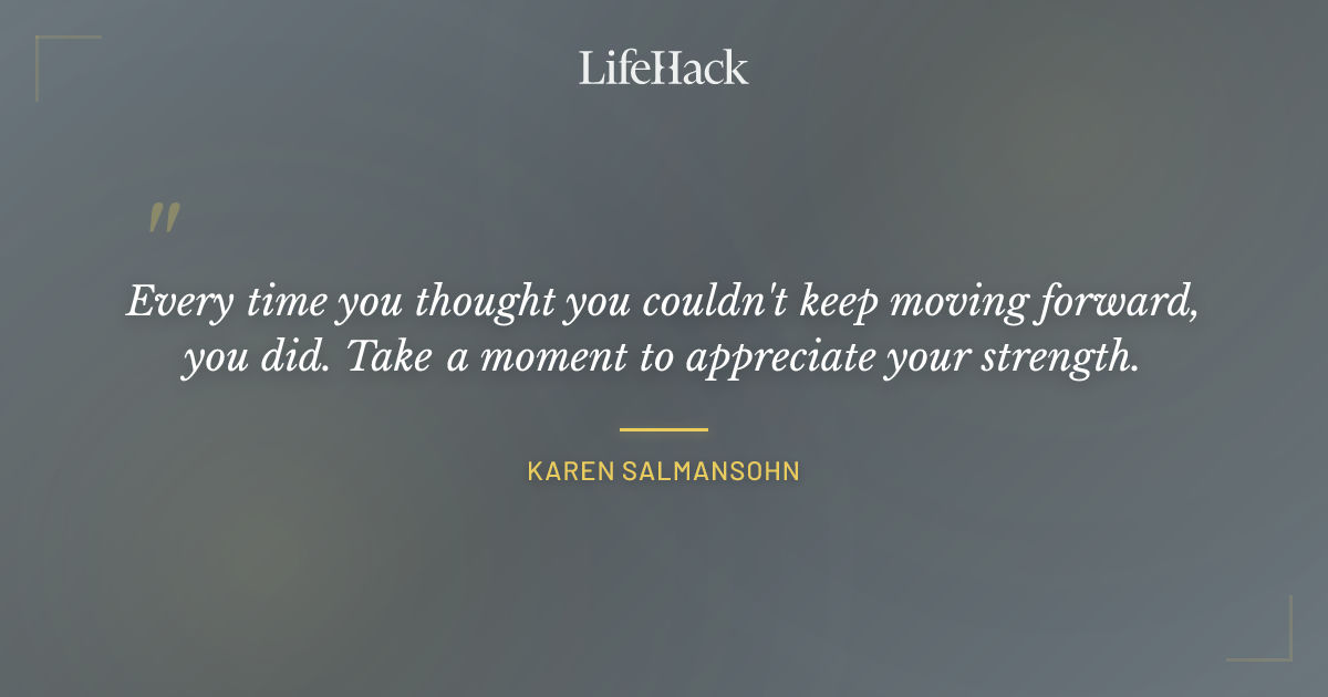 Quote by Karen Salmansohn