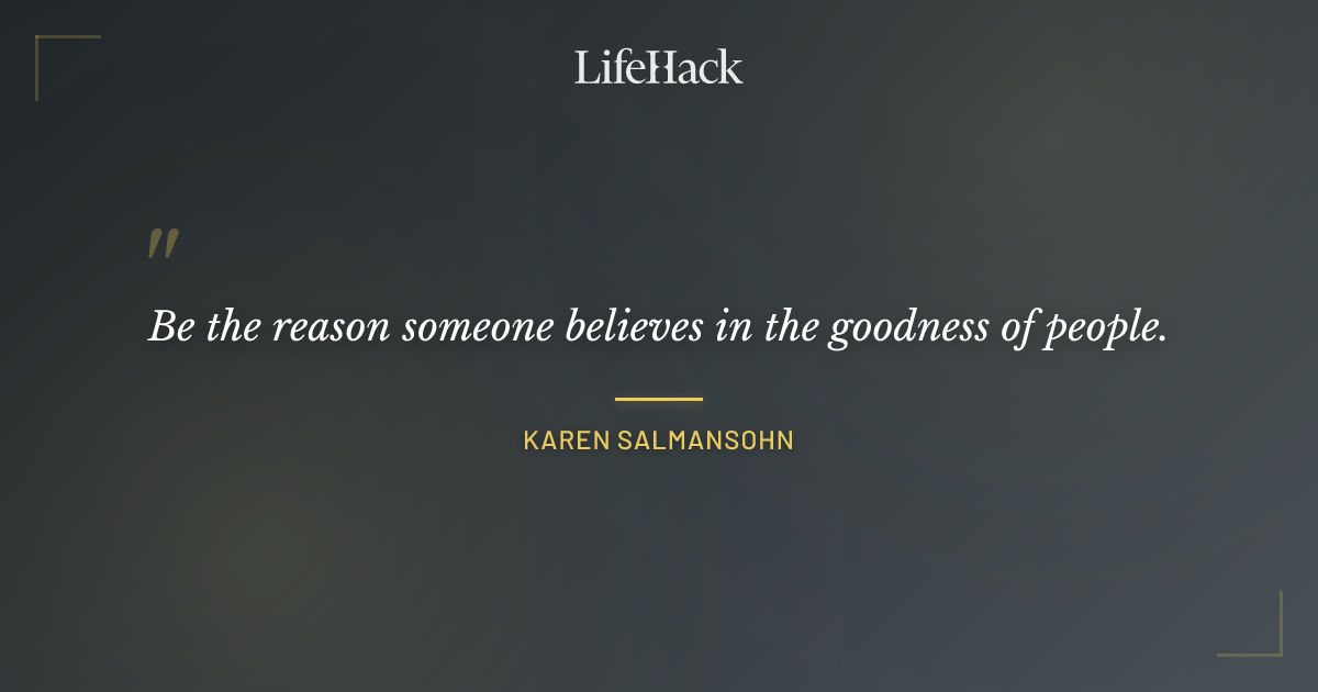 Quote by Karen Salmansohn