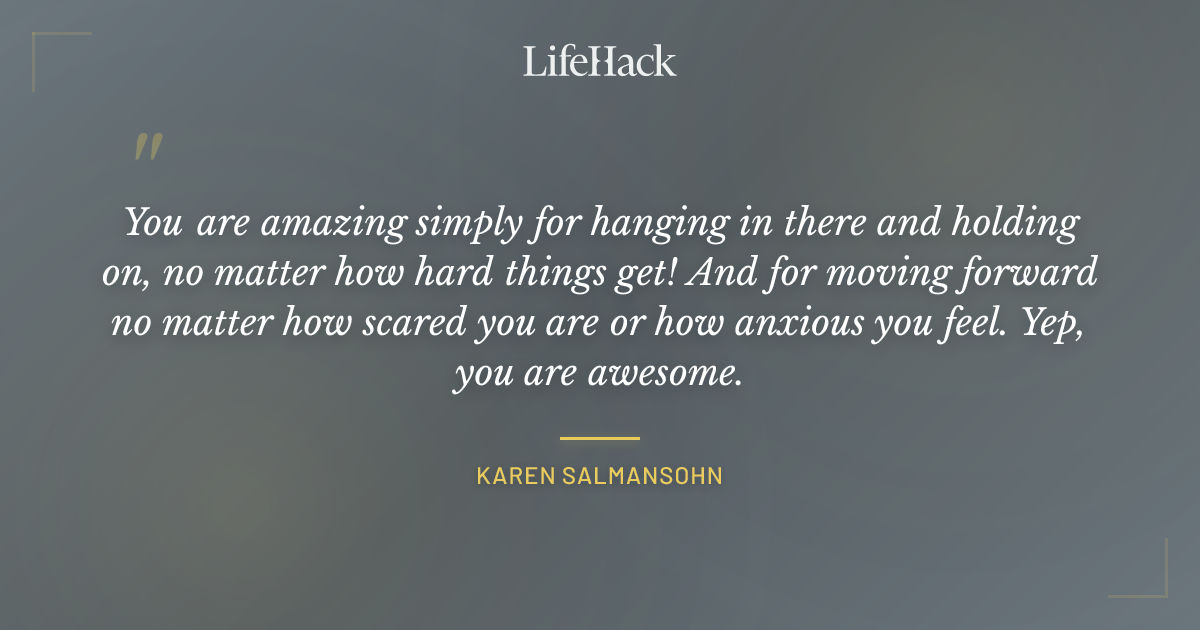 Quote by Karen Salmansohn