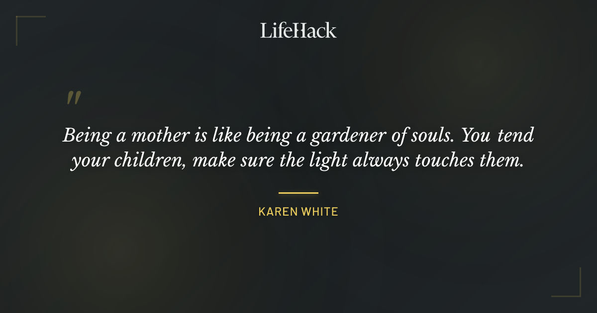 Quote by Karen White