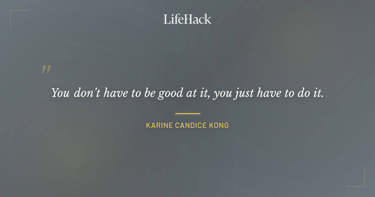 Quote by Karine Candice Kong