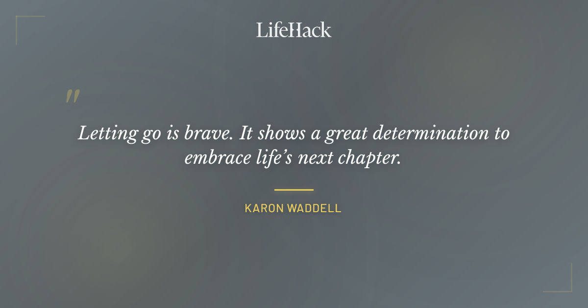 Quote by Karon Waddell