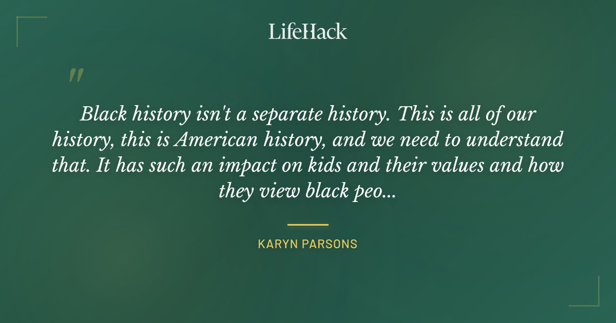 Quote by Karyn Parsons