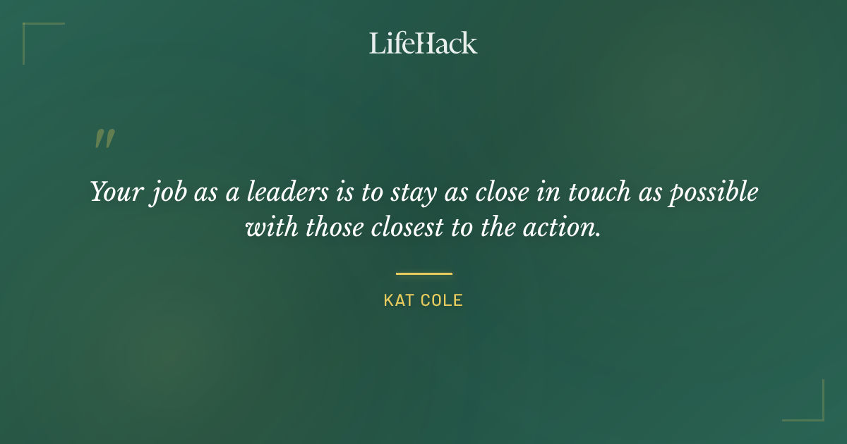 Quote by Kat Cole