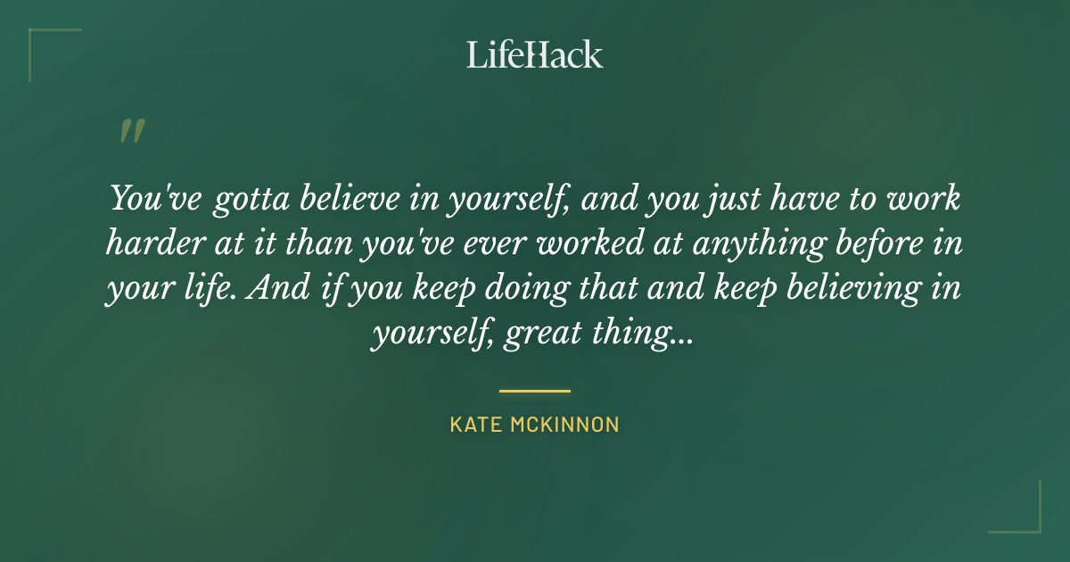 Quote by Kate McKinnon
