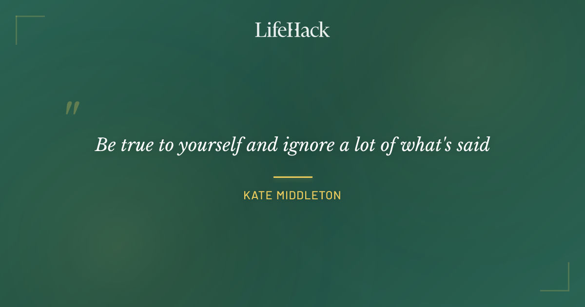 Quote by Kate Middleton