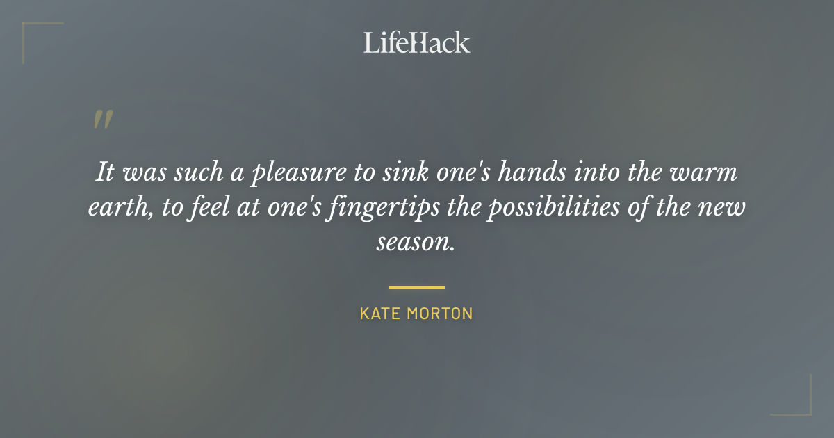 Quote by Kate Morton